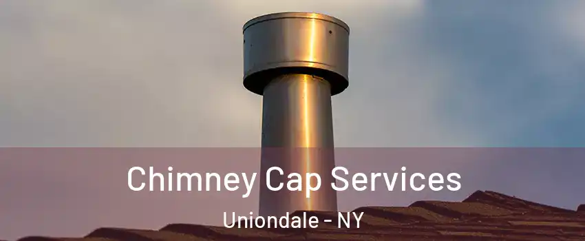  Chimney Cap Services Uniondale - NY