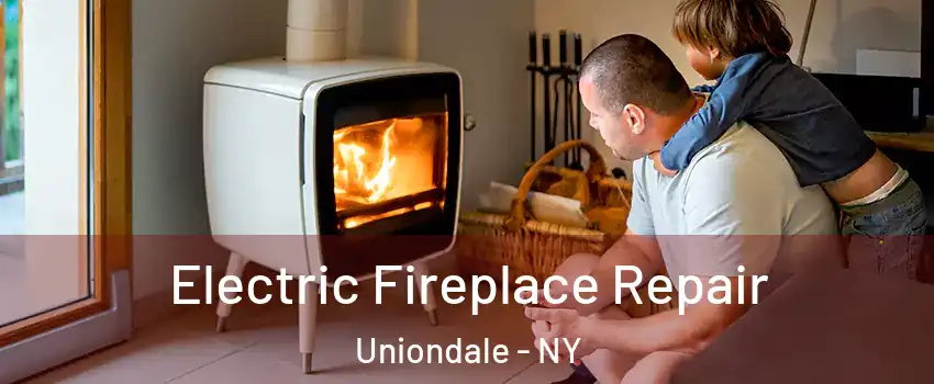  Electric Fireplace Repair Uniondale - NY