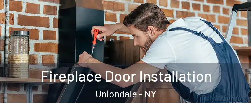  Fireplace Door Installation Uniondale - NY