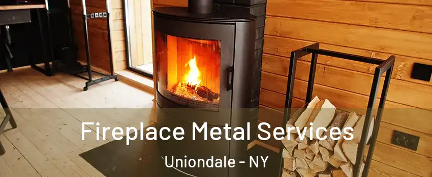 Fireplace Metal Services Uniondale - NY