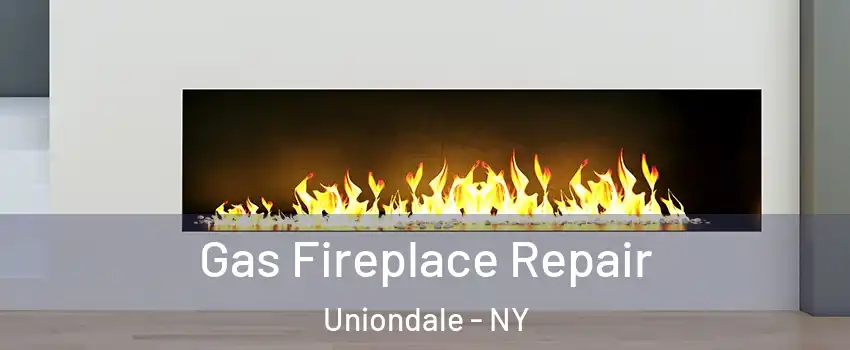  Gas Fireplace Repair Uniondale - NY