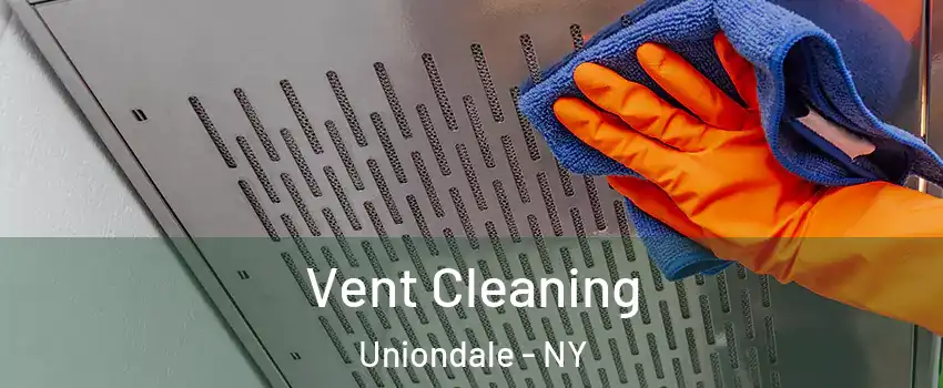  Vent Cleaning Uniondale - NY